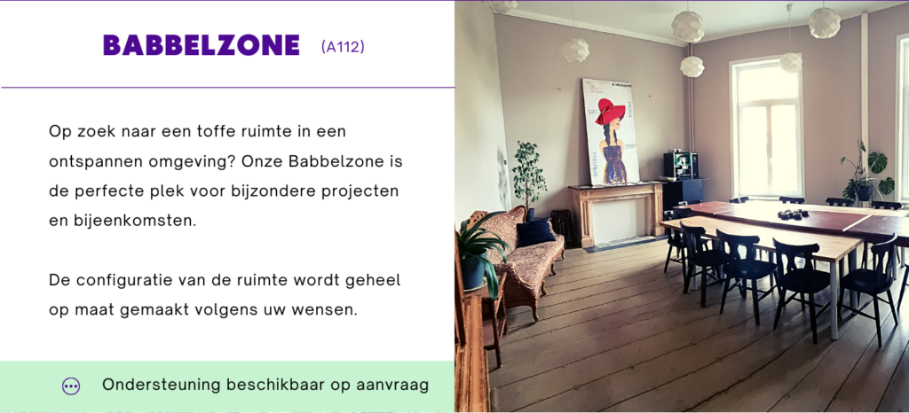 Onze babbelzone is een informele ruimte waar al uw speciale projecten en bijeenkomsten kunnen worden georganiseerd.