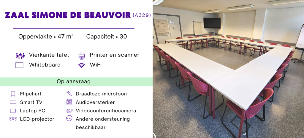 Onze Simone De Beauvoir zaal. Capaciteit van 30 personen. Oppervlakte van 47 vierkante meter.