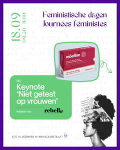 Keynote 'Niet getest op vrouwen: sekseverschillen bij medicatie' (Rebelle vzw) [NL] - Amazone asbl