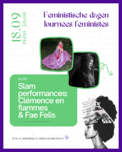 Slam performances: Clémence en flammes & Fae Felis [NL/FR] - Amazone asbl